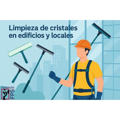 LIMPIEZA DE CRISTALES EN EDIFICIOS Y LOCALES